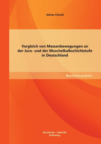 Produktbild: Vergleich von Massenbewegungen an der Jura- und der Muschelkalkschichtstufe in Deutschland