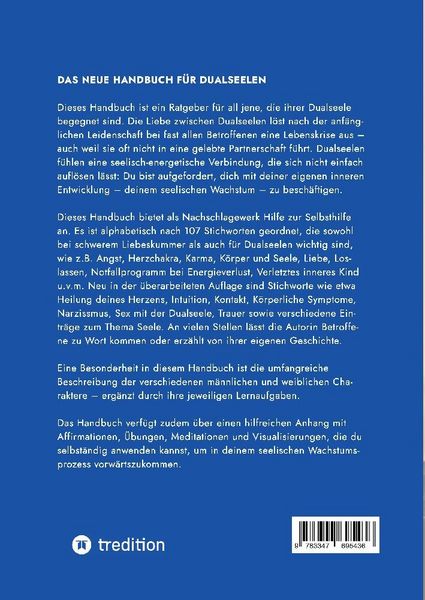 Produktbild: Das neue Handbuch f&uuml;r Dualseelen und alle (ungl&uuml;cklich) Liebenden - das Standardwerk mit 107 Stichworten zu allen Fragen rund um die Dualseele. Inklusive Anhang mit zahlreichen &Uuml;bungen.
