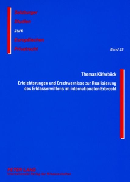Produktbild: Erleichterungen und Erschwernisse zur Realisierung des Erblasserwillens im internationalen Erbrecht