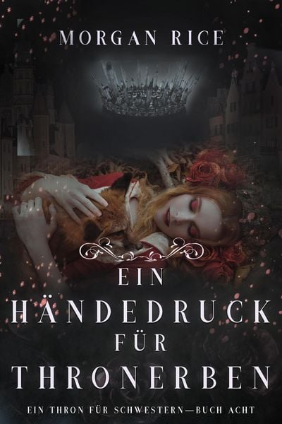 Produktbild: Ein H&auml;ndedruck f&uuml;r Thronerben (Ein Thron f&uuml;r Schwestern - Buch Acht)