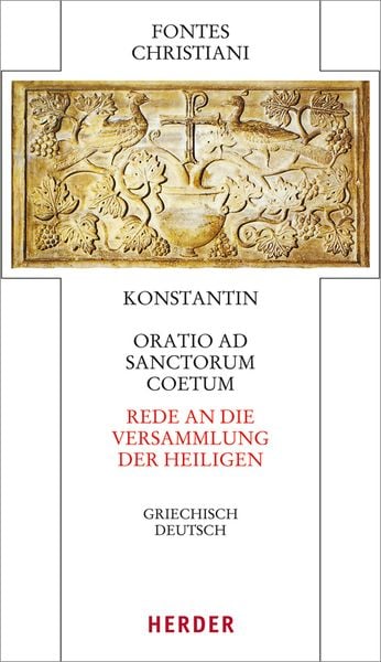 Oratio ad sanctorum coetum - Rede an die Versammlung der Heiligen, Taschenbuch von Konstantin, Herder, 9783451309571