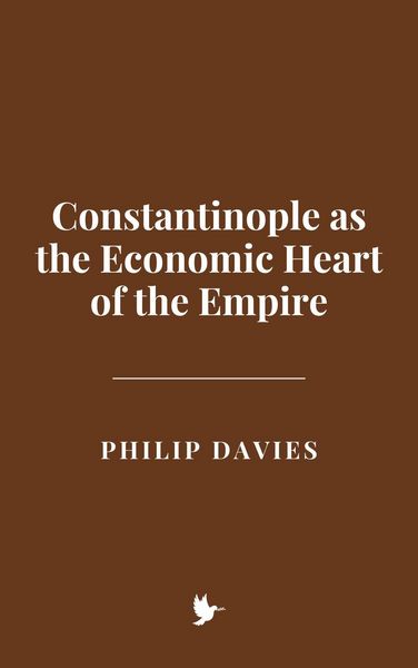 Produktbild: Constantinople as the Economic Heart of the Empire