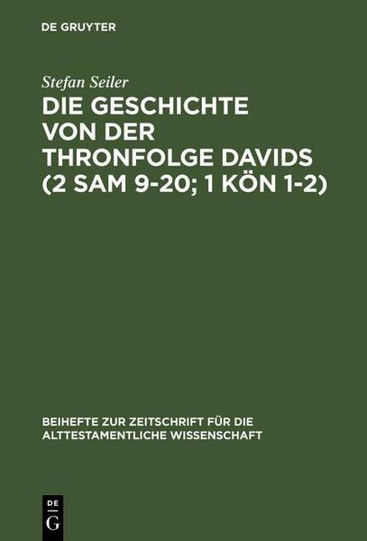Produktbild: Die Geschichte von der Thronfolge Davids (2 Sam 9-20; 1 K&ouml;n 1-2)