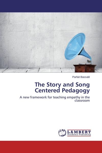 Produktbild: The Story and Song Centered Pedagogy
