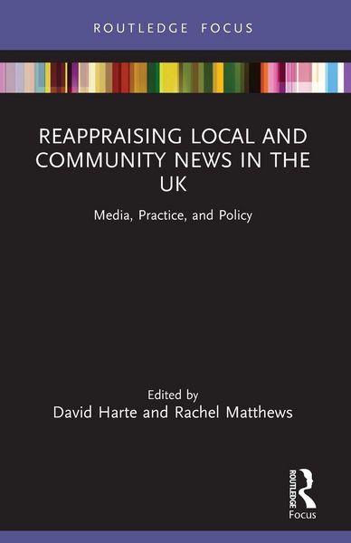 Produktbild: Reappraising Local and Community News in the UK