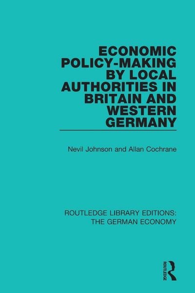 Produktbild: Economic Policy-Making by Local Authorities in Britain and Western Germany