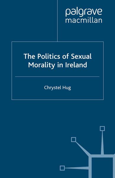 Produktbild: The Politics of Sexual Morality in Ireland