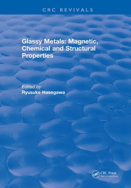 Produktbild: Glassy Metals: Magnetic, Chemical and Structural Properties