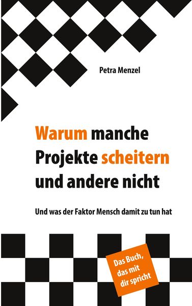 Produktbild: Warum manche Projekte scheitern und andere nicht