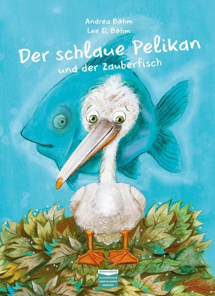 Produktbild: Der schlaue Pelikan und der Zauberfisch