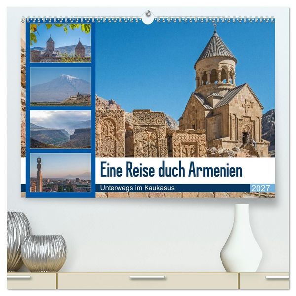 Produktbild: Eine Reise durch Armenien (hochwertiger Premium Wandkalender 2027 DIN A2 quer), Kunstdruck in Hochglanz