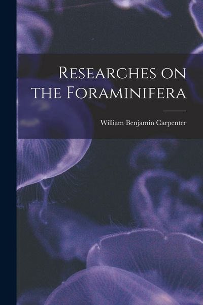 Produktbild: Researches on the Foraminifera