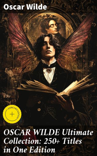 Produktbild: OSCAR WILDE Ultimate Collection: 250+ Titles in One Edition