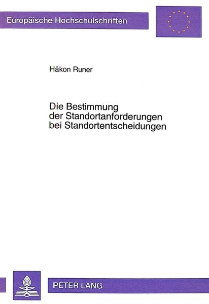 Produktbild: Die Bestimmung der Standortanforderungen bei Standortentscheidungen