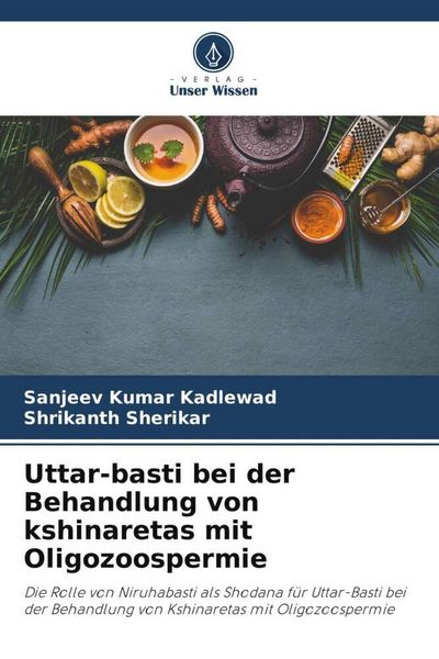 Produktbild: Uttar-basti bei der Behandlung von kshinaretas mit Oligozoospermie