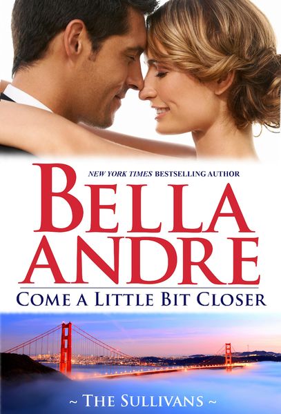 Produktbild: Come A Little Bit Closer (The Sullivans 7)