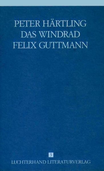 Produktbild: Lebensl&auml;ufe von Zeitgenossen - Das Windrad /Felix Guttmann