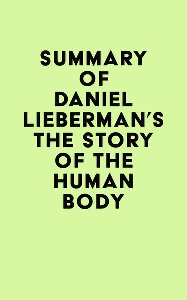 Produktbild: Summary of Daniel Lieberman's The Story of the Human Body