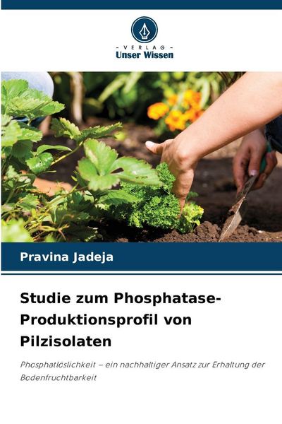 Produktbild: Studie zum Phosphatase-Produktionsprofil von Pilzisolaten