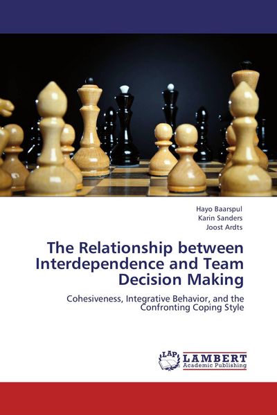 Produktbild: The Relationship between Interdependence and Team Decision Making