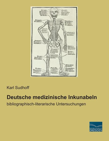 Deutsche medizinische Inkunabeln, Taschenbuch von Karl Sudhoff, Fachbuchverlag Dresden, 9783956925863