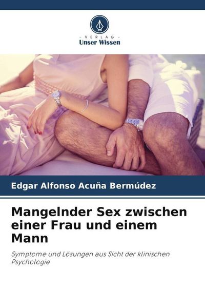 Produktbild: Mangelnder Sex zwischen einer Frau und einem Mann