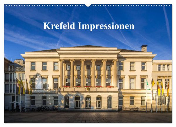 'Krefeld Impressionen (Wandkalender 2024 DIN A2 quer), CALVENDO ...