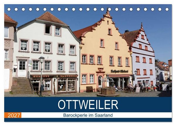 Produktbild: Ottweiler - Barockperle im Saarland (Tischkalender 2027 DIN A5 quer), CALVENDO Monatskalender