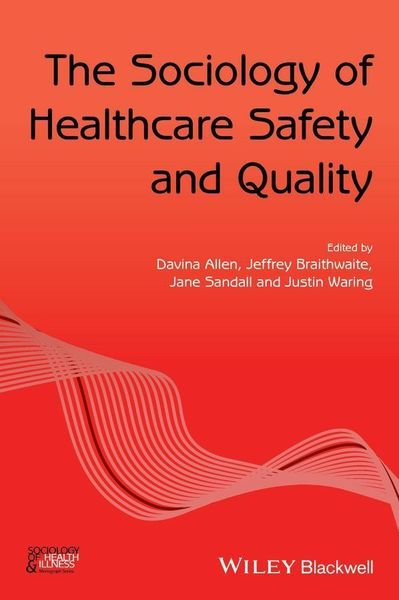 Produktbild: The Sociology of Healthcare Safety and Quality
