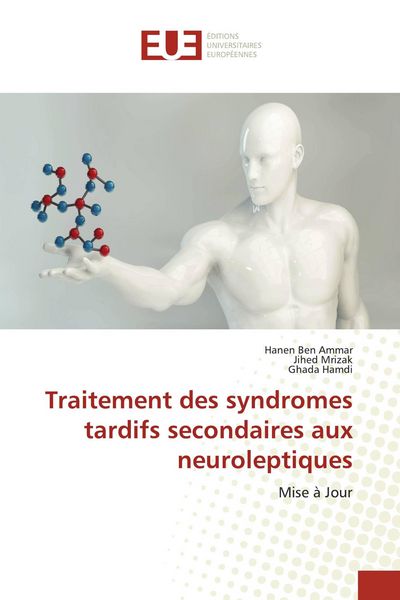 Produktbild: Traitement des syndromes tardifs secondaires aux neuroleptiques