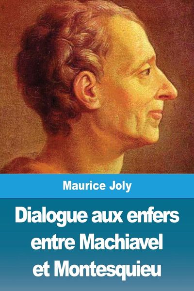 Produktbild: Dialogue aux enfers entre Machiavel et Montesquieu