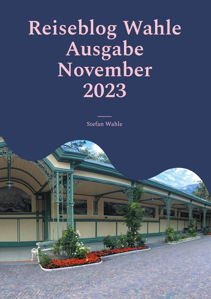 Produktbild: Reiseblog Wahle Ausgabe November 2023