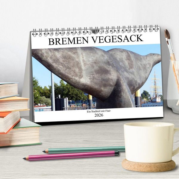 Produktbild: Bremen Vegesack - Ein Stadtteil mit Flair (Tischkalender 2026 DIN A5 quer), CALVENDO Monatskalender