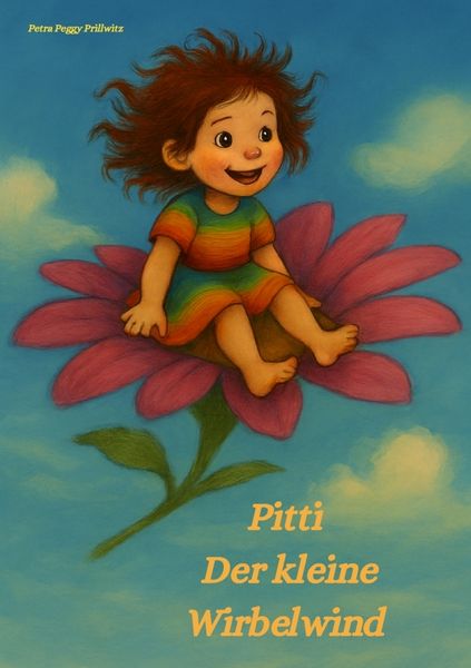 Pitti der kleine Wirbelwind, Taschenbuch von Petra Peggy Prillwitz, Bookmundo, 9789403818535
