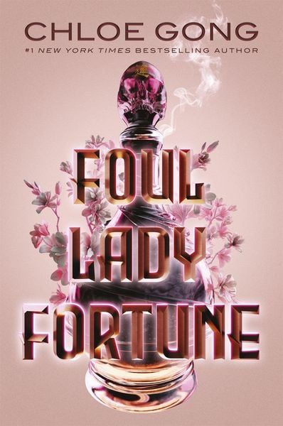 Foul Lady Fortune, Gebundene Ausgabe von Chloe Gong, Hodder And Stoughton, 978-1-5293-8026-2