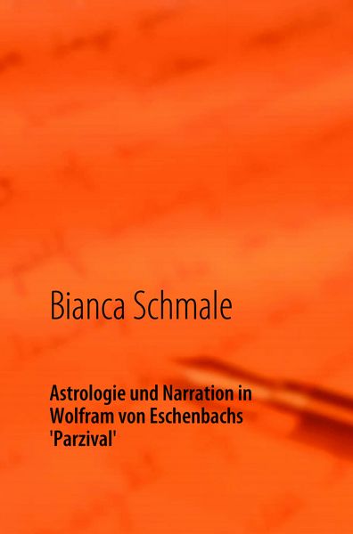 Produktbild: Astrologie und Narration in Wolfram von Eschenbachs Parzival