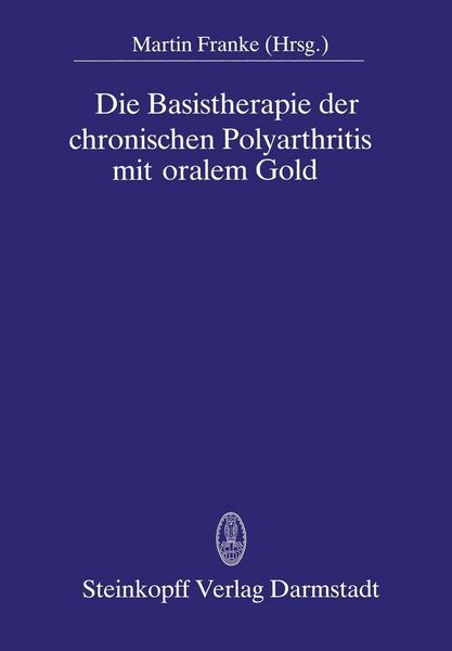 Produktbild: Die Basistherapie der chronischen Polyarthritis mit oralem Gold