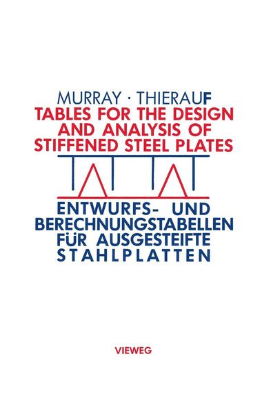 Produktbild: Tables for the Design and Analysis of Stiffened Steel Plates / Entwurfs- und Berechnungstabellen f&uuml;r ausgesteifte Stahlplatten