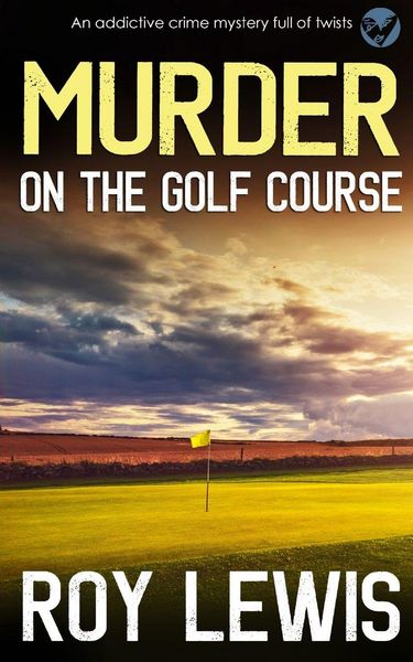 Produktbild: MURDER ON THE GOLF COURSE an addictive crime mystery full of twists