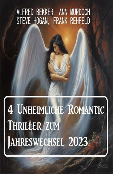 Produktbild: 4 Unheimliche Romantic Thriller zum Jahreswechsel 2023