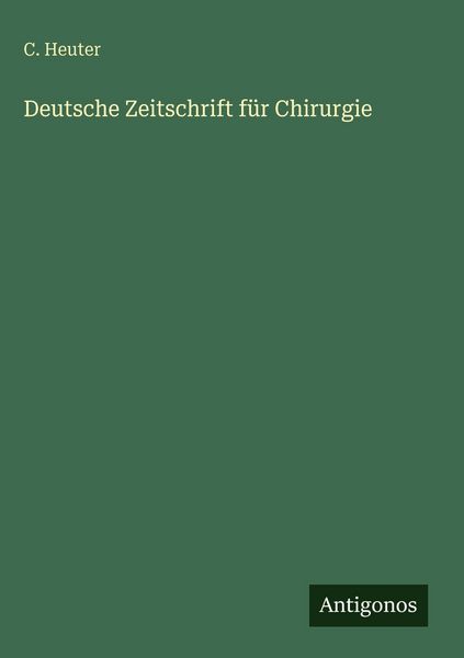Produktbild: Deutsche Zeitschrift f&uuml;r Chirurgie