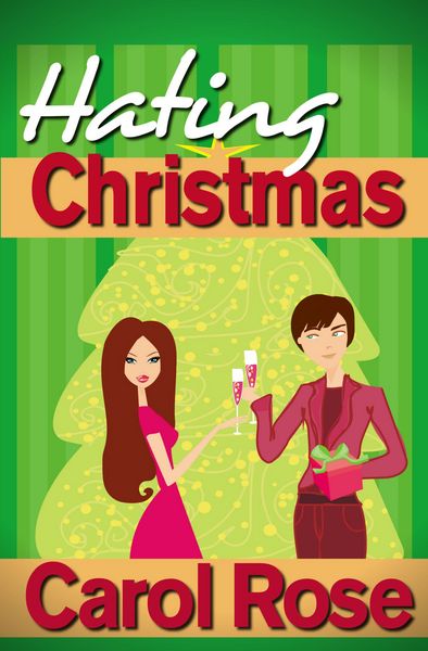 Produktbild: Hating Christmas (Holiday Romance, #1)