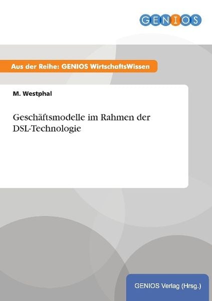 Produktbild: Gesch&auml;ftsmodelle im Rahmen der DSL-Technologie