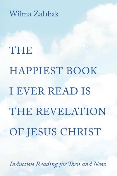 Produktbild: The Happiest Book I Ever Read Is the Revelation of Jesus Christ