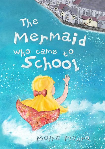 Produktbild: Mermaid Who Came to School: A funny thing happened on World Book Day