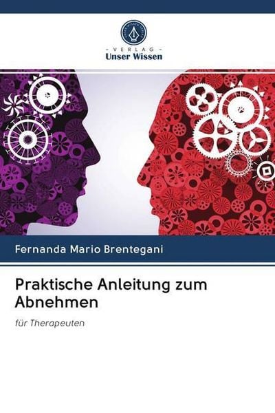 Praktische Anleitung zum Abnehmen, Taschenbuch von Fernanda Mario Brentegani, Sciencia Scripts, 9786202653466