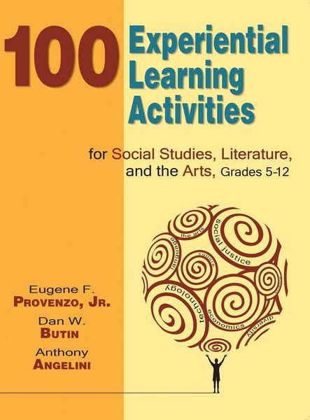 Produktbild: 100 Experiential Learning Activities for Social Studies, Literature, and the Arts, Grades 5-12