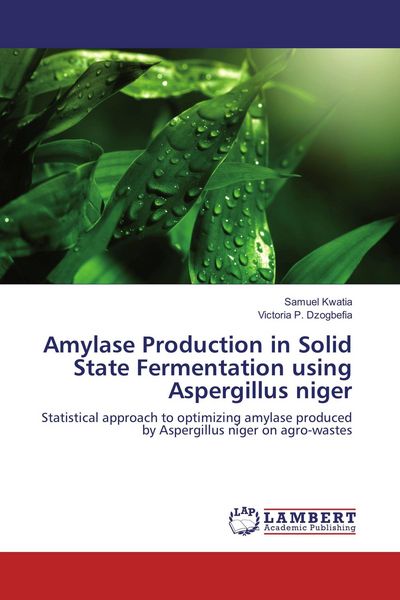 Produktbild: Amylase Production in Solid State Fermentation using Aspergillus niger