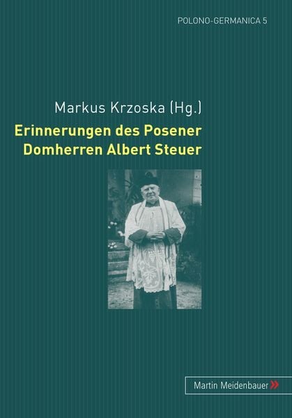 Produktbild: Erinnerungen des Posener Domherren Albert Steuer