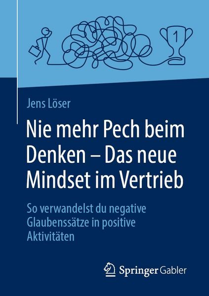 Produktbild: Nie mehr Pech beim Denken - Das neue Mindset im Vertrieb